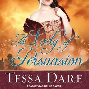 «A Lady of Persuasion» by Tessa Dare