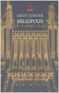 Heliopolis - Ernst Jünger