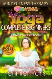 Yoga for Complete Beginners: Mindfulness Therapy