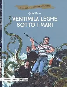 La Grande Letteratura a Fumetti 17 - Ventimila leghe sotto i mari (Mondadori 2018-07-27)