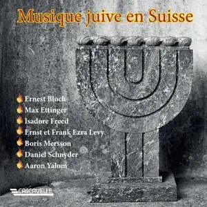 Sergey Ostrovsky, Scott Ballantyne, Daniel Schnyder - Jewish Music in Switzerland (2024)