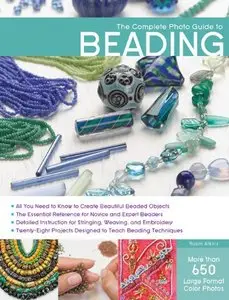 The Complete Photo Guide to Beading [Repost]