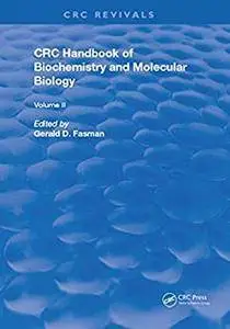 CRC Handbook of Biochemistry and Molecular Biology, Volume II: Proteins(3rd Edition)