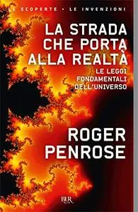 Roger Penrose - La strada che porta alla realtà