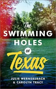 The Swimming Holes of Texas