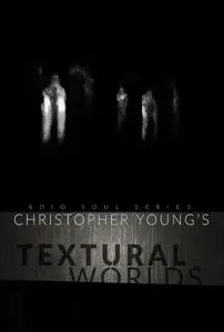 8dio Soul Series Christopher Young: Textural Worlds KONTAKT