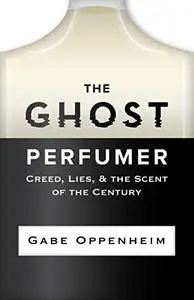 The Ghost Perfumer: Creed, Lies, & the Scent of the Century