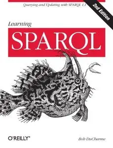 Learning SPARQL, Second Edition (repost)