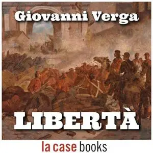 «Libertà» by Giovanni Verga