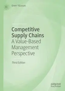 Competitive Supply Chains: A Value-Based Management Perspective