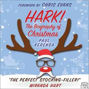 Hark!: The Biography of Christmas [Audiobook]
