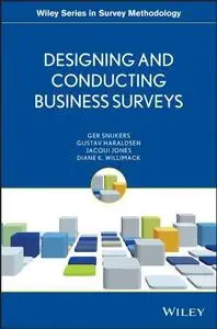 Designing and Conducting Business Surveys (Repost)