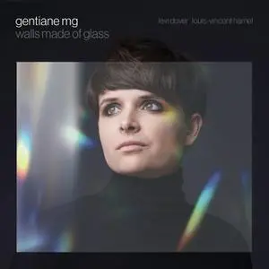 Gentiane MG - Walls Made of Glass (2022) [Official Digital Download 24/88]