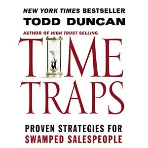 Time Traps: Proven Strategies for Swamped Salespeople [Audiobook]