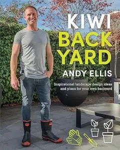 Kiwi Backyard: Inspirational Landscape Design Ideas and Plans for Your Own Backyard (Repost)