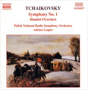 Polish National RSO, Adrian Leaper - Pyotr Il'yich Tchaikovsky: Symphony No. 1, "Winter Daydreams"; Hamlet Overture (1992)