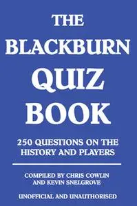 «The Blackburn Quiz Book» by Chris Cowlin