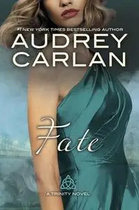 «Fate» by Audrey Carlan