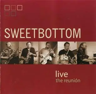 Sweetbottom - Live The Reunion (2003) {Urban Island Music}