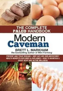 Modern Caveman: The Complete Paleo Lifestyle Handbook (repost)