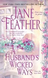 «A Husband's Wicked Ways» by Jane Feather