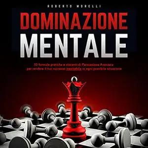 «Dominazione Mentale» by Roberto Morelli