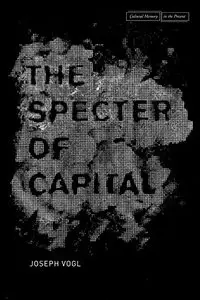The Specter of Capital (repost)