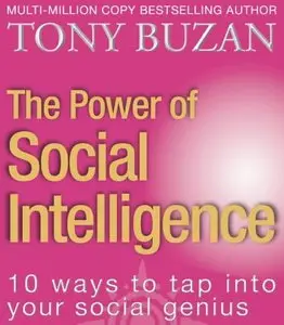 The Power of Social Intelligence: 10 Ways to Tap into Your Social Genius (repost)