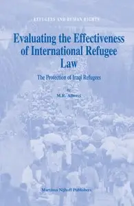 Evaluating the Effectiveness of International Refugee Law: The Protection of Iraqi Refugees