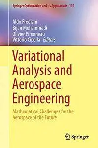 Variational Analysis and Aerospace Engineering: Mathematical Challenges for the Aerospace of the Future (repost)