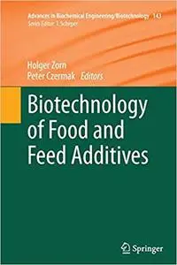 Biotechnology of Food and Feed Additives