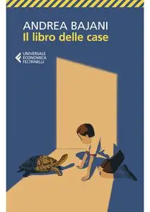 Il libro delle case - Andrea Bajani (Repost)