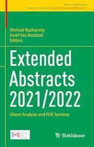 Extended Abstracts 2021/2022: Ghent Analysis and PDE Seminar