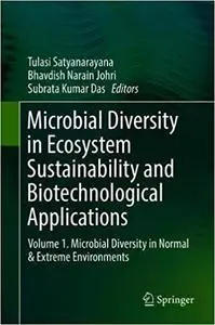 Microbial Diversity in Ecosystem Sustainability and Biotechnological Applications: Volume 1. Microbial Diversity in Norm