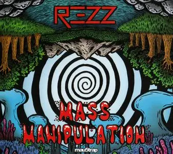 Rezz - Mass Manipulation (2017)