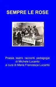 SEMPRE LE ROSE