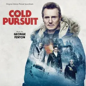 George Fenton - Cold Pursuit (Original Motion Picture Soundtrack) (2019)