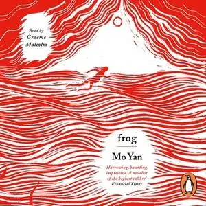 «Frog» by Mo Yan