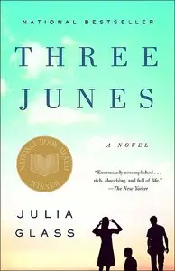 Julia Glass - Three Junes