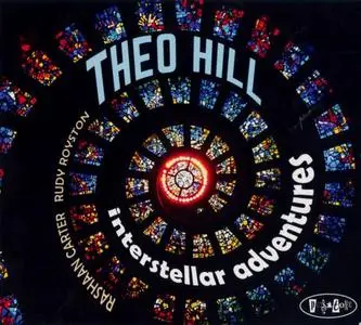 Theo Hill - Interstellar Adventures (2018) {Posi-Tone}