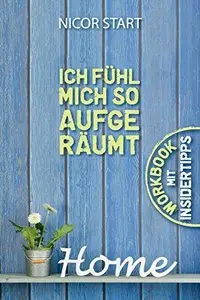 Ich fuehl mich so aufgeraeumt