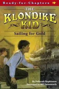 «Sailing for Gold» by Deborah Hopkinson