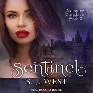 «Sentinel» by S.J. West