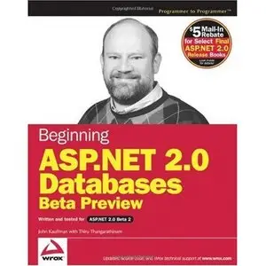 Beginning ASP.NET 2.0 Databases: Beta Preview (Programmer to Programmer) by Thiru Thangarathinam [Repost]