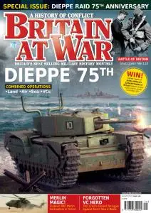Britain at War - Issue 124 - August 2017