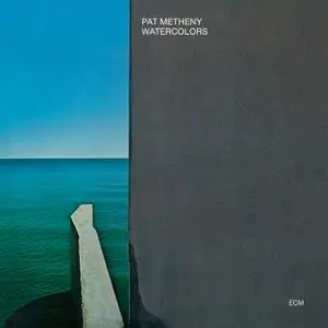 Pat Metheny - Watercolors (1977/2020) [Official Digital Download 24/96]