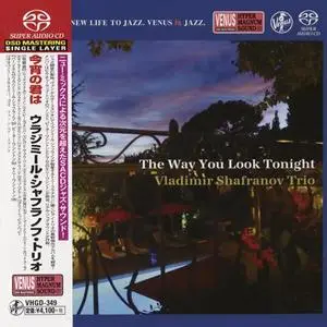 Vladimir Shafranov Trio - The Way You Look Tonight (2019) [Venus Japan] SACD ISO + DSD64 + Hi-Res FLAC