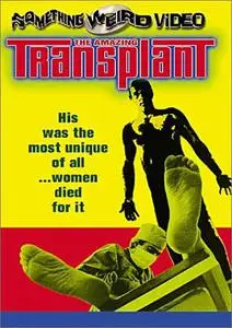 The Amazing Transplant (1970)