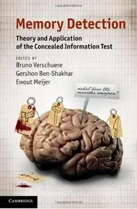 Memory Detection: Theory and Application of the Concealed Information Test (Repost)