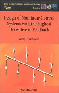 Design Of Nonlinear Control Systems With The Highest Derivative In Feedback